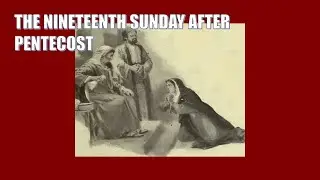Christ Church Anglican, Mexico City &ndash; The Nineteenth Sunday after Pentecost