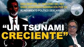 EL RECHAZO AL DISCURSO REAL SE CONVIERTE EN UN DEVASTADOR TSUNAMI: 