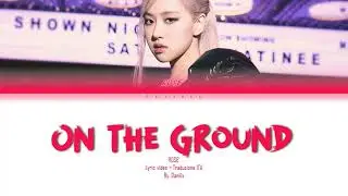 ROSÉ 'On The Ground' [Traduzione italiana]