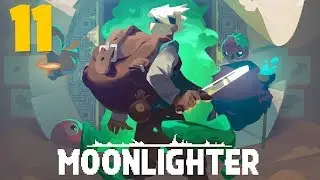 Moonlighter | Episode 11 - New Shop Upgrade