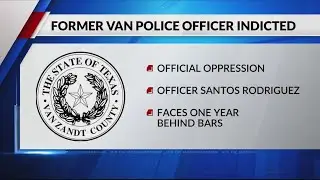 Former Van police officer indicted for official oppression