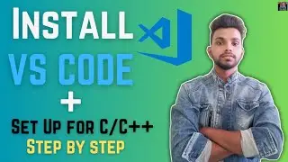 Install VS Code Step by Step | Set up For C/C++ | VIRTUAL CODE