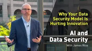 AI and Data Security: Why Your Data Security Model Is Hurting Innovation