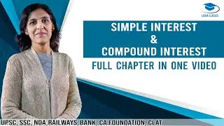 SIMPLE INTEREST & COMPOUND INTEREST - Full Chapter in one video new | LEENA CHANANA