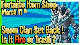 Fortnite Item Shop Today (March 11th 2019):Snow Clan set back ![Fire or Trash]