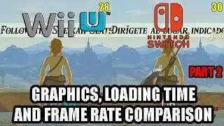 Zelda Breath of the Wild - Final Wii U Version vs Switch Frame Rate and Graphics Comparison PART 2