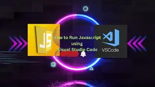 How to Run JavaScript using Visual Studio Code