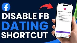 How to Disable Facebook Dating Shortcut!