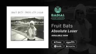 Fruit Bats - Absolute Loser (Album Trailer)