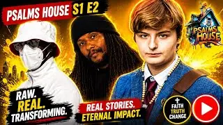 Psalms House  TV Version S1 E2  YOUNG BOB / RAP TIST