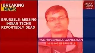 Brussels: Missing Indian Techie Dead