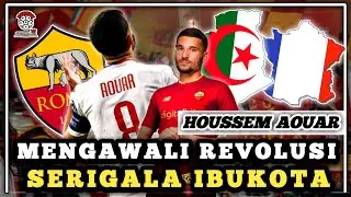 DARI KORBAN ISLAMOPHOBIA YANG MERAJUT ASA BERSAMA AS ROMA, SIAPA HOUSSEM AOUAR SEBENARNYA?