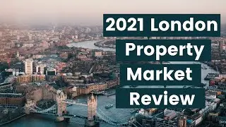London Property Market Review 2021 - UK House Prices (Chris Hynes, Wealthi)