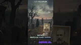 Makber-Abd&uuml;lhak Hamid Tarhan-Anadolu Rock- Sufi Melodiler #makber