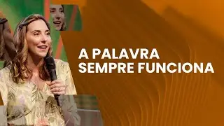 A Palavra sempre funciona - Juliana Borba