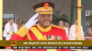 HIS MAJESTY KING MSWATI HAS ARRIVED AT THE UEDF ARMY DAY 2023