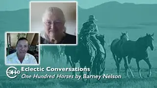One Hundred Horses By Barney Nelson - Eclectic Conversations
