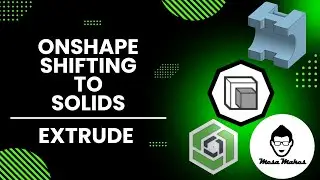 Shifting to Solids: Mastering the Extrude Tool in Onshape