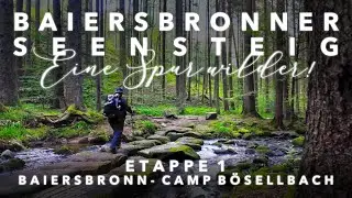 Baiersbronner Seensteig | Eine Spur wilder | Etappe 1/5 | Baiersbronn - Camp B&ouml;sellbach