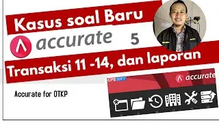 Tutorial Accurate 5 Kas Kecil Transaksi 11-14 dan Laporan Kas