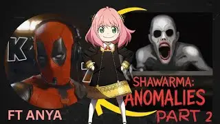 Shawarma Kiosk Anomalies | Part 2 | ft Anya - Scary Roblox Game