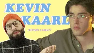 ¿Quién es KEVIN KAARL? ¿De Dónde Salió?