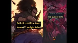 Yasuo vs Fiddlesticks - (3 star, no epic relics) - The Ancient Fear (6.5)