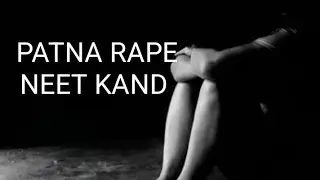 Patna neet kand rape