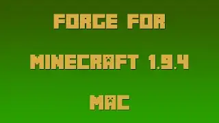 How to Install Forge for Minecraft 1.9.4 [Mac]