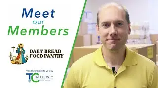 Meet Our Members: The Daily Bread Food Pantry