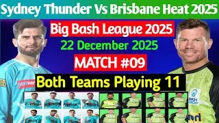 Brisbane Heat vs Sydney Thunder Playing 11 | BBL 2025&ndash;26 Match 09 | BBL Live 2025 |BH vs ST BBL Live