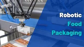 Robotic Food Packaging Automation