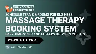 Overview Booking System for Massage Therapy Businesses | Schedule Team + Rooms | Timezones + Buffers