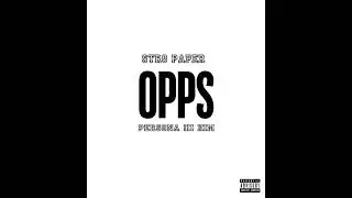 STR8 PAPER - OPPS PERSONA III HIM  (ROL Artists Diss Song) #RockstarRO #patlee #yvicious #phokused