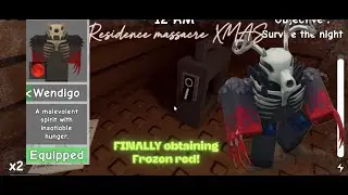 Residence massacre Xma- MERRY CHRISTMAS!!!: *FINALLY* obtaining frozen red