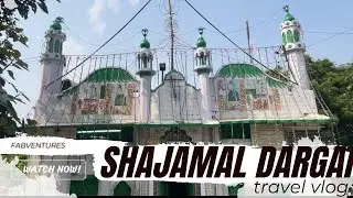 Shajamal Dargah vlog #dargah #dargahsharif #vlog #india #youtube #subscribe