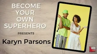 Become your own Superhero presents - Karyn Parsons (Hilary Banks from The Fresh Prince of Bel-Air!)