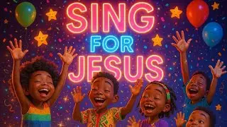 SING FOR JESUS | KIDS LEARNING SONG l BIBLE KIDS SONG | AFROBEAT CHRISTIAN SONG