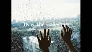 TK & The Collective Grooves! Official First Teaser