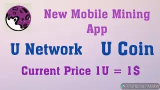 U Coin || New Mobile Mining App || Listing Price 1$ || Withdraw Open Soon