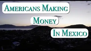 Expats Earning Money in Mexico