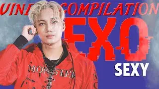 EXO SEXY VINES 2016 (엑소)