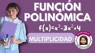 FUNCIÓN POLINÓMICA. Orden de multiplicidad de las raices