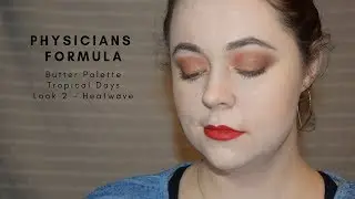 Physicians Formula Butter Palette Tropical Days | Look 2 - Heatwave