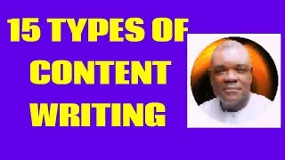 15 TYPES OF CONTENT WRITING: DIFFERENT WAYS TO MAKE MONEY ONLINE