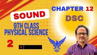 9TH CLASS PHYSICAL SCIENCE/SOUND/CHAPTER 12/DSC