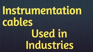 Instrumentation cables used in indries