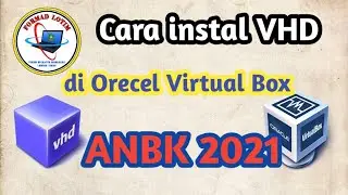 Cara install VHD di Orecel Virtual Box ANBK 2021