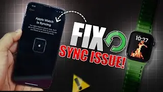 Apple Watch Not Syncing with iPhone? Fix It NOW!