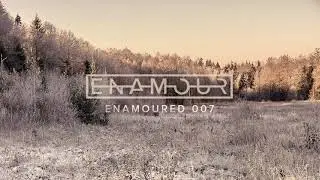 Enamoured Mix 007: Winter